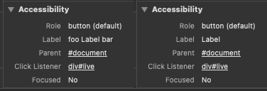 Screenshot of Safari Technology Preview inspector where the accessibility information shows as label "foo Label bar" on the left (without referenceTarget feature flag enabled) and "Label" on the right (with referenceTarget enabled)